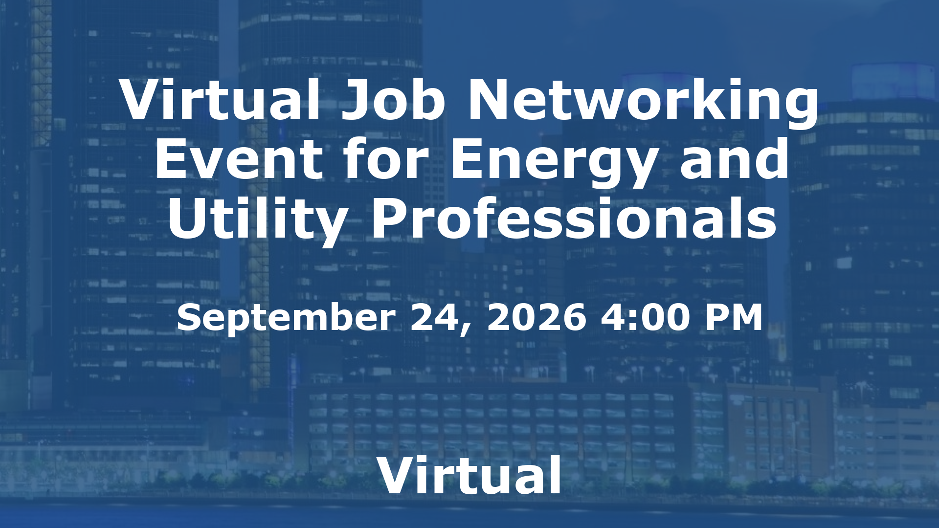 Virtual Job Networking Event for Energy and Utility Professionals event image